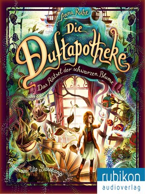 cover image of Das Rätsel der schwarzen Blume--Die Duftapotheke, Teil 2